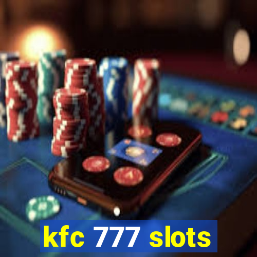 kfc 777 slots